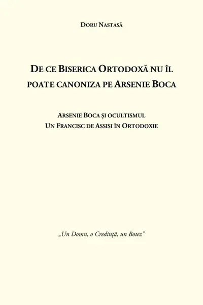De ce Biserica Ortodoxă nu îl poate canoniza pe Arsenie Boca
