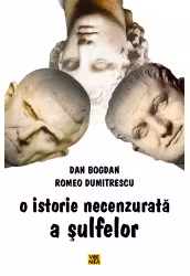 O istorie necenzurată a sulfelor