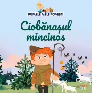 Primele mele povesti - Ciobanasul mincinos