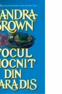 Focul mocnit din paradis