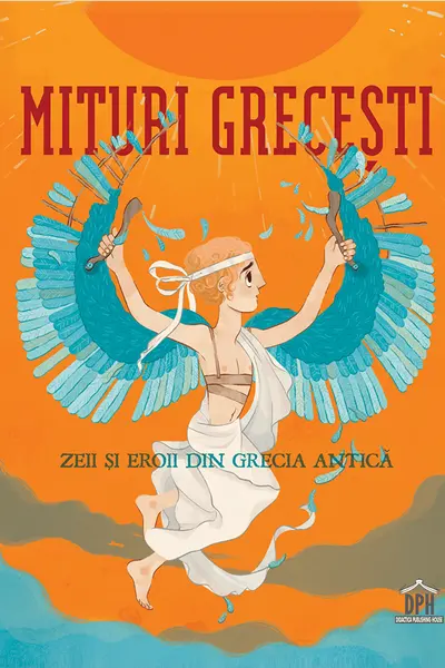 Mituri Grecesti - Zeii si Eroii din Grecia Antica