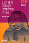 Cum sa-ti intaresti increderea in tine