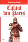 Calaul din Paris volumul 2