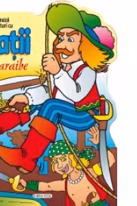 Aventuri cu piratii din Caraibe