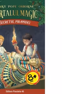 Secretul piramidei. Portalul Magic nr. 3, 8+ ani