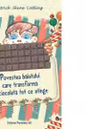 Povestea baiatului care transforma in ciocolata tot ce atinge