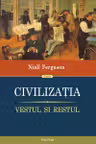 Civilizatia. Vestul si Restul