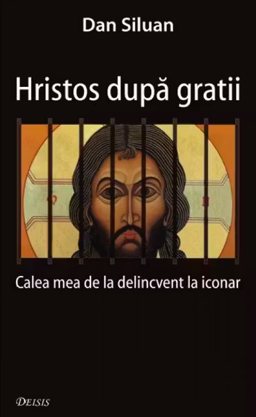 Hristos după gratii