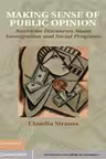 Making Sense of Public Opinion: American Discourses about Immigration and Social Programs