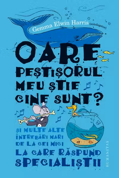 Oare peștișorul meu știe cine sunt?