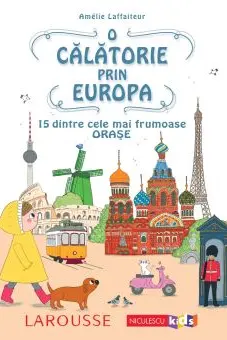 O călătorie prin Europa. 15 dintre cele mai frumoase orașe