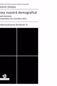 Drama noastra demografica. Populatia Romaniei la recensamantul din octombrie 2011