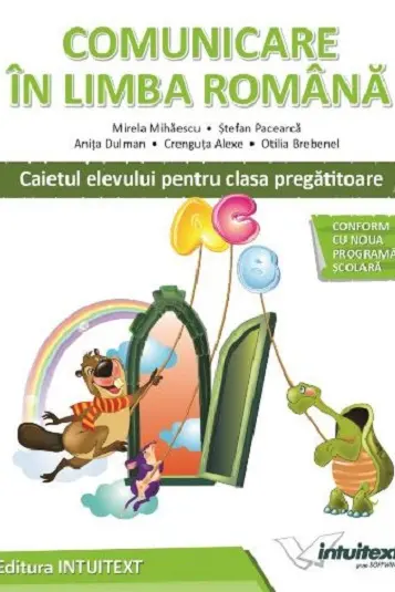 Caiet Comunicarea in Limba Romana - Pregatitoare