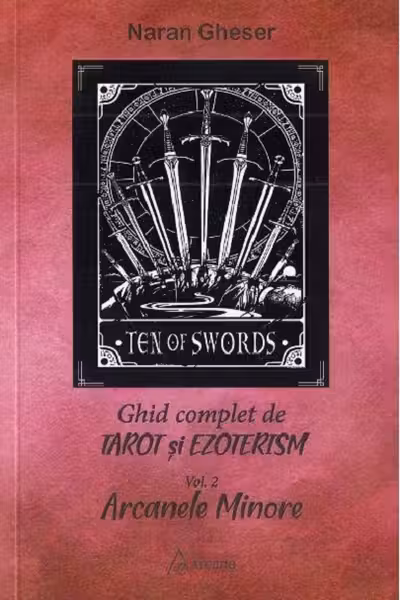 Ghid complet de tarot si ezoterism - vol 2