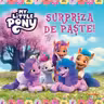 My Little Pony. Surpriza de Paste