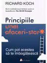 Principiile unei afaceri-star. Cum pot acestea sa te imbogateasca. - CARTE
