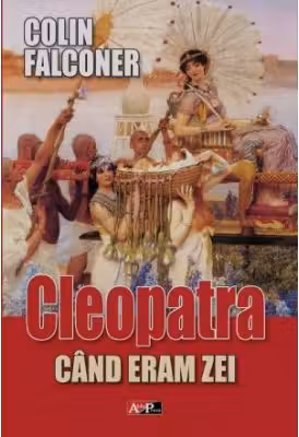 Cleopatra. Cand eram zei
