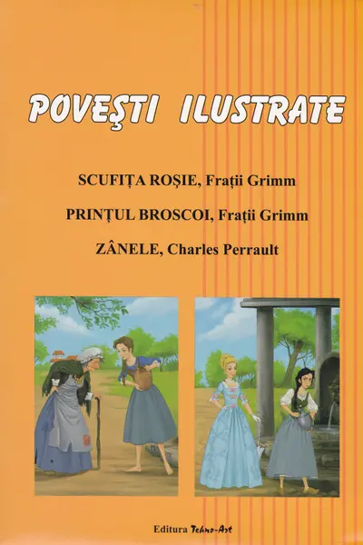 Povești ilustrate: Scufița Roșie, Prințul Broscoi, Zânele