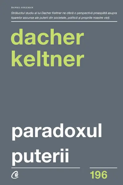 Paradoxul puterii. Cum castigi si cum pierzi influenta