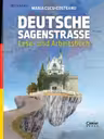 Deutsche Sagenstrasse: Lese- und Arbeitsbuch