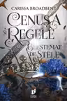 Cenusa si regele blestemat de stele.Vol 2 (seria Coroanele Nyaxiei)