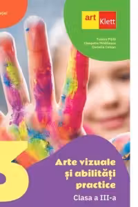 Arte vizuale si abilitati practice. Clasa a III-a