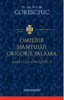 Omiliile Sfantului Grigorie Palama. Analiza omiletica