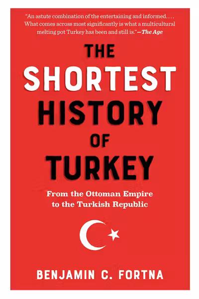 The Shortest History of Turkey