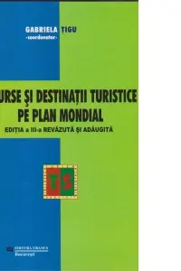 Resurse si destinatii turistice pe plan mondial