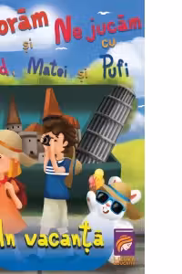 Coloram si ne jucam cu Ingrid Matei si Pufi. In vacanta (Vol. 4)