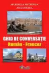 Ghid de conversatie roman-francez. Steaua Nordului