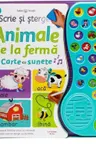 SCRIE SI STERGE. ANIMALE DE LA FERMA. Carte cu sunete