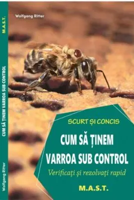 Cum sa tinem varroa sub control. Verificati si rezolvati rapid