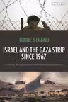 Israel and the Gaza Strip since 1967