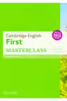 Cambridge English: First Masterclass: (B2): Student's Book: Fully updated for the revised 2015 exam.