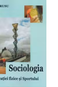 Sociologia educatiei fizice si sportului