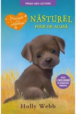 Prima mea lectura. Nasturel, catelul care fuge de acasa.