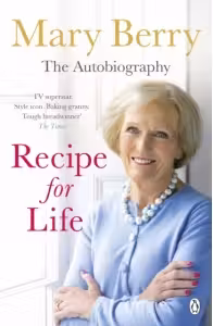 Recipe for Life : The Autobiography