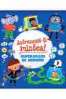 ANTRENEAZA-TI MINTEA! Superjocuri de memorie