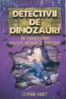 Detectivii de dinozauri in Transilvania. A șasea carte