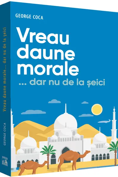 Vreau daune morale... dar nu de la şeici