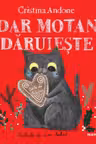 Dar motan dăruiește (paperback)