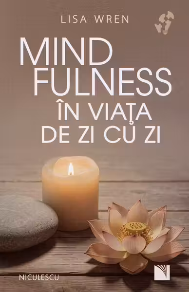 Mindfulness în viaţa de zi cu zi