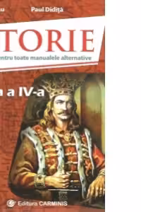 Istorie. Auxiliar pentru toate manualele alternative, clasa a 4-a