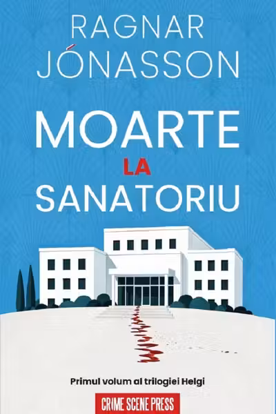 Moarte la sanatoriu. Seria Helgi Vol.1