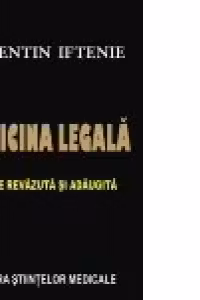 Medicina legala. Editie revazuta si adaugita