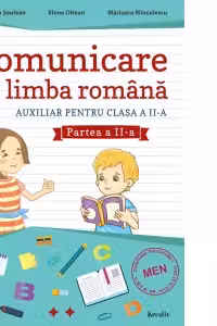 Auxiliar pentru clasa a 2-a Comunicare in limba romana, semestrul al 2-lea