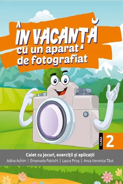 În vacanță cu un aparat de fotografiat - Clasa 2