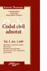 Codul civil adnotat Vol. I Art 1-649
