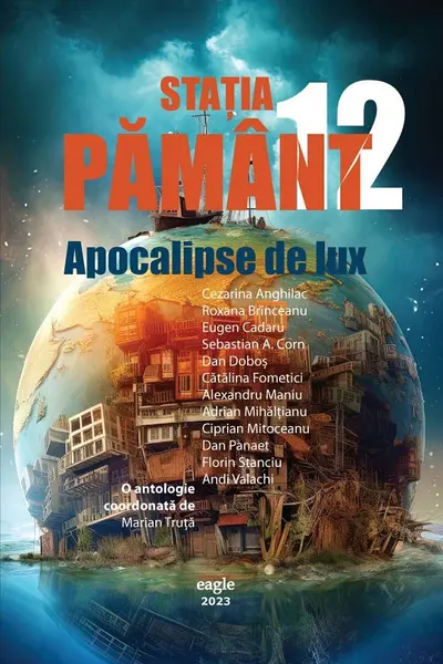 Stația Pământ 12. Apocalipse de lux